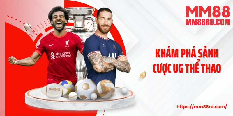 Khám phá sảnh cược UG thể thao