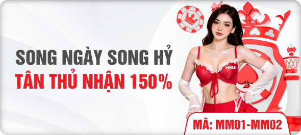 Song ngày song hỷ tân thủ nhận 150%