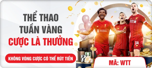 Thể thao tuần vàng cược là thưởng